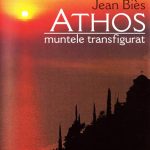 Athos, muntele transfigurat – Jean Biès